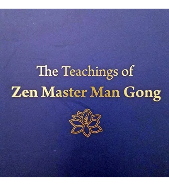 The Teachings of Zen Master Man Gong